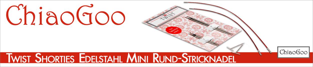 ChiaoGoo Twist Shorties Premium Edelstahl Mini Rund-Stricknadel
